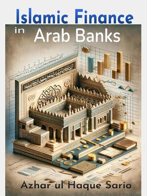 cover image of Islamic Finance in Arab Banks